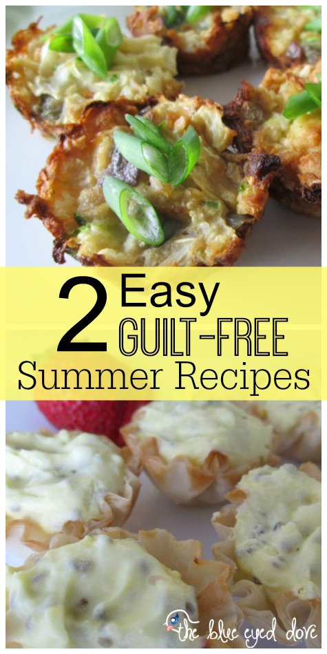 2 Easy Guilt Free Summer Recipes