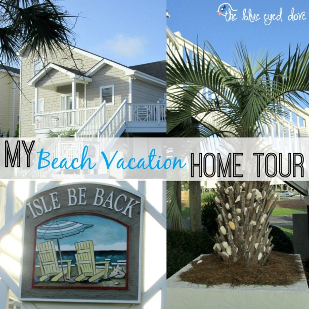 My Beach Vacation Home Tour