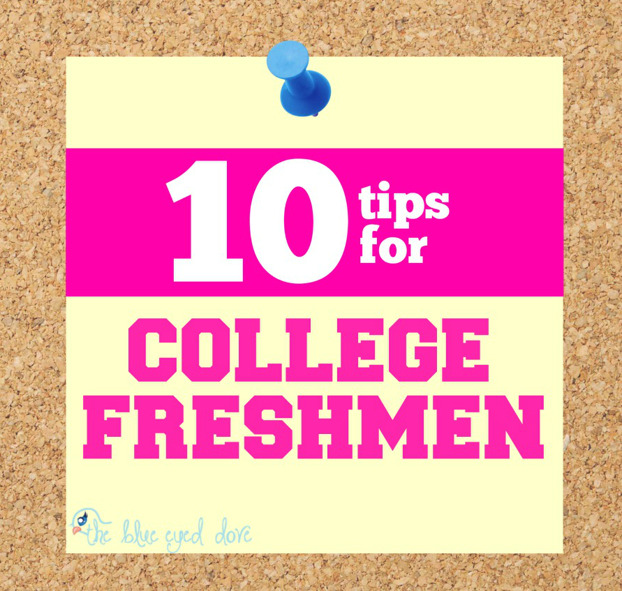 10 tips for College Freshmen